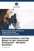 Emissionsfaktor und Hg-Bilanz in der intensiven Fischzucht - Nordost-Brasilien