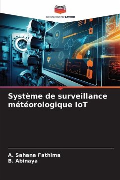 Système de surveillance météorologique IoT - Sahana Fathima, A.;Abinaya, B.