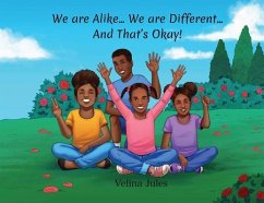 We are Alike... We are Different... And That's Okay! - Jules, Velina