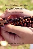 Meditating on the Joyful Mysteries