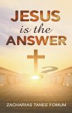 Jesus is the Answer!