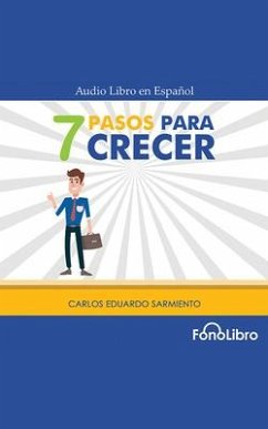 7 Pasos Para Crecer - Sarmiento, Carlos Eduardo