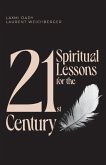 21 Spiritual Lessons for the 21st Century