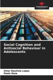 Social Cognition and Antisocial Behaviour in Adolescents