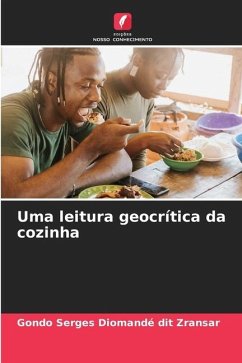 Uma leitura geocrítica da cozinha - Diomandé dit Zransar, Gondo serges