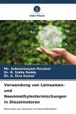 Verwendung von Leinsamen- und Neemmethylestermischungen in Dieselmotoren