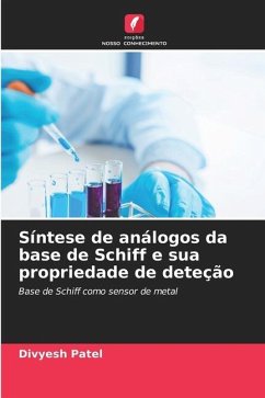 Síntese de análogos da base de Schiff e sua propriedade de deteção - Patel, Divyesh