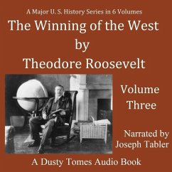 The Winning of the West, Vol. 3 - Roosevelt, Theodore