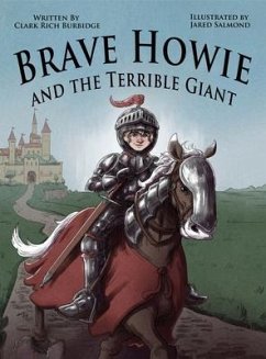 Brave Howie and the Terrible Giant - Burbidge, Clark R