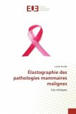 Élastographie des pathologies mammaires malignes