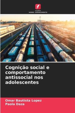Cognição social e comportamento antissocial nos adolescentes - Bautista Lopez, Omar;Daza, Paola
