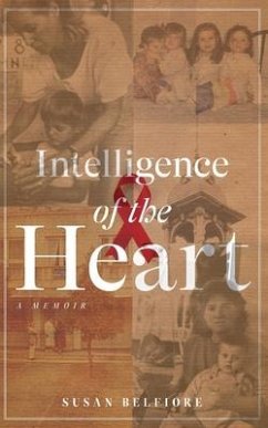 Intelligence of the Heart - Belfiore, Susan