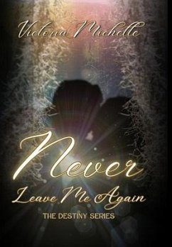 Never Leave Me Again - Michelle, Victoria