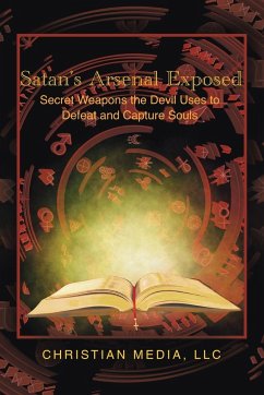 Satan's Arsenal Exposed
