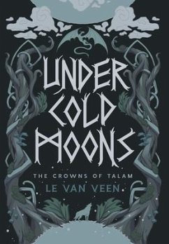 Under Cold Moons - Veen, L E van