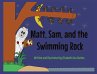 Matt, Sam, and the Swimming Rock - Bild 1