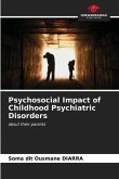Psychosocial Impact of Childhood Psychiatric Disorders