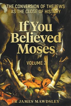 If You Believed Moses (Vol 2) - Mawdsley, James