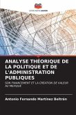 ANALYSE THÉORIQUE DE LA POLITIQUE ET DE L'ADMINISTRATION PUBLIQUES