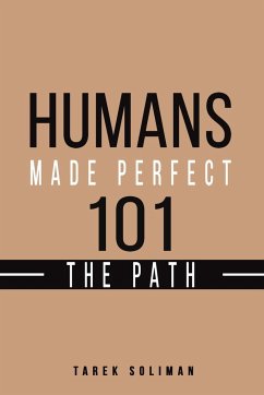 Humans Made Perfect 101 The Path - Soliman, Tarek