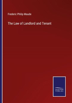 The Law of Landlord and Tenant - Maude, Frederic Philip