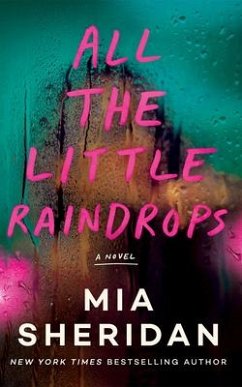 All the Little Raindrops - Sheridan, Mia