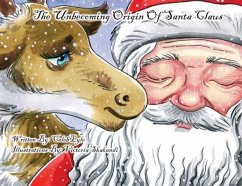 The Unbecoming Origin Of Santa Claus - Lyle, Caleb