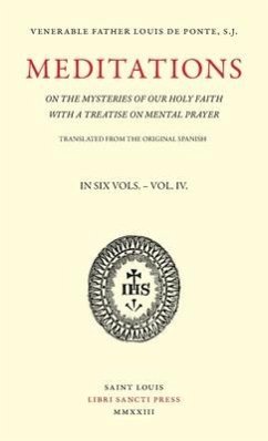 Meditations on the Mysteries of Our Holy Faith - Volume 4 - de Ponte, Louis