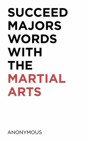 Succeed Majors Words with the Martial Arts Succeed Majors Words with the Martial Arts