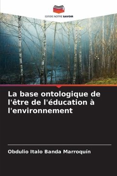 La base ontologique de l'être de l'éducation à l'environnement - Banda Marroquín, Obdulio Italo