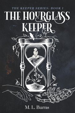 The Hourglass Keeper - Burns, M L