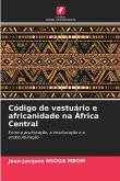 Código de vestuário e africanidade na África Central