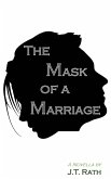 The Mask of a Marriage