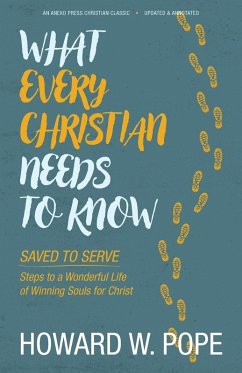 What Every Christian Needs to Know - Pope, Howard W.