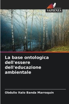 La base ontologica dell'essere dell'educazione ambientale - Banda Marroquín, Obdulio Italo