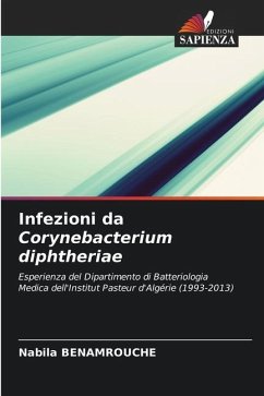Infezioni da Corynebacterium diphtheriae - BENAMROUCHE, Nabila