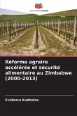 Réforme agraire accélérée et sécurité alimentaire au Zimbabwe (2000-2013)