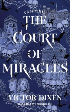 The Court of Miracles - Dixen, Victor