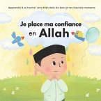 Je place ma confiance en Allah