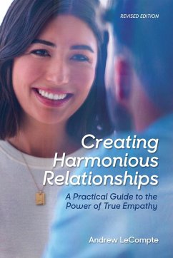 Creating Harmonious Relationships - LeCompte, Andrew