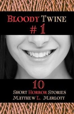 Bloody Twine #1 - Marlott, Matthew L
