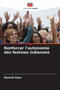 Renforcer l'autonomie des femmes indiennes - Kaur, Ramnik