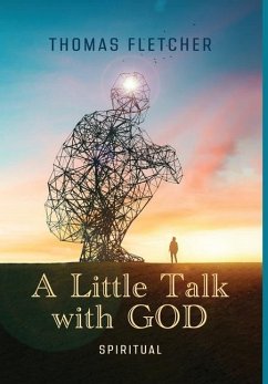 A Little Talk with GOD - Fletcher, Thomas