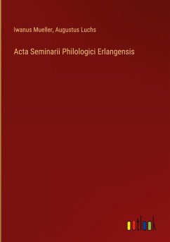 Acta Seminarii Philologici Erlangensis