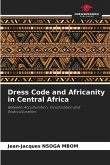 Dress Code and Africanity in Central Africa