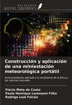 Construcción y aplicación de una miniestación meteorológica portátil - Do Couto, Flávio Mota; Filho, Paulo Henrique Lorenzoni; Falcão, Rodrigo Leal