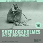 Sherlock Holmes und die Judasmorde (Die Abenteuer des alten Sherlock Holmes, Folge 39) (MP3-Download)