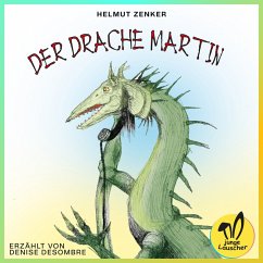 Der Drache Martin (MP3-Download) - Zenker, Helmut