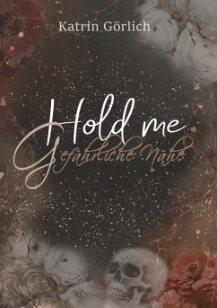Hold me (eBook, ePUB) - Görlich, Katrin
