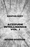 Attitude Intelligence Vol I (eBook, ePUB)